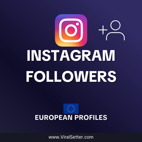 Instagram European followers (Real)